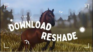 RESHADE TUTORIAL | How to Download Reshade ~ Star Stable Online