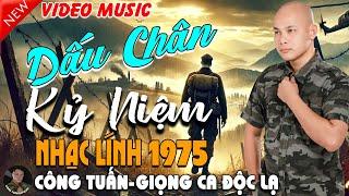 DẤU CHÂN KỶ NIỆM - CÔNG TUẤN BOLEROLK Nhạc Lính 1975 Tuyển ChọnNHẠC VÀNG XƯA HẢI NGOẠI ĐỘC LẠ 2025