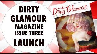 DIRTY GLAMOUR MAGAZINE | LAUNCH | TRANSFORM | FANTASY | PINUP | VINTAGE | BOUDOIR | GLAMOUR