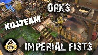 Репорт | Warhammer 40k | Kill Team | Orks Vs Imperial Fists | 200pts