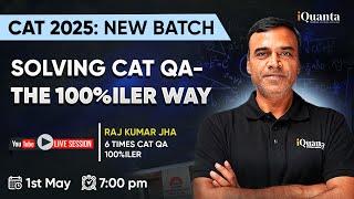 Solving CAT QA - The 100%iler Way | CAT 2025 New Batch Series
