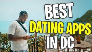 Best Dating Apps in Washington DC