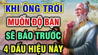 Khi Ông Trời Muốn Độ Bạn SẼ BÁO TRƯỚC 4 DẤU HIỆU Này, Đừng Bỏ Lỡ Cơ Hội ĐỔI ĐỜI| LĐR