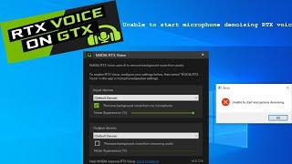 Unable to start microphone denoising RTX voice Solution | GForce  RTX Voice |