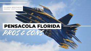 Living in Pensacola Florida Pros and Cons