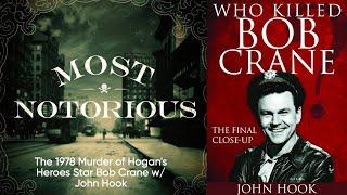 The 1978 Murder of Hogan's Heroes Star Bob Crane w/ John Hook  - A True Crime History Podcast