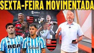 GLOBO ESPORTE FLAMENGO X VASCO | SEXTA FEIRA MVIMENTADA NO FLAMENGO! MARTIRENA NO FLAMENGO?