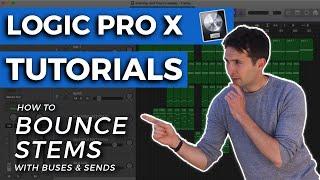 How to Bounce Stems with Buses and Sends in Logic Pro X