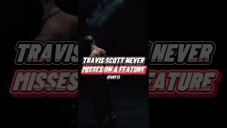 Travis Scott Never Misses On A Feature(Favourite Here?) #Shorts #Music #TravisScott