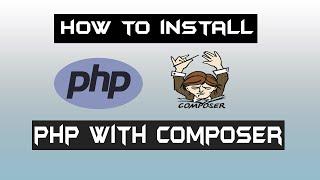 How to Install PHP with Composer on Windows 10