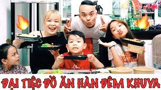 Ăn gì đây#6: ĐẠI TIỆC ĐỒ ĂN HÀN NGON NHỨC NHÓI CÙNG GIA ĐÌNH.