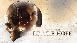 The Dark Pictures Anthology: Little Hope (ИГРОФИЛЬМ)