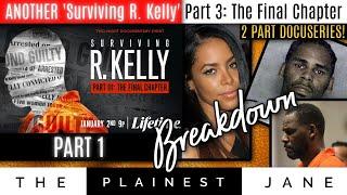 Surviving R. Kelly: DETAILED Summary + Key Takeaways ('The Final Chapter' Part 1) Did We NEED This??