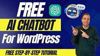 FREE Ai Chatbot For WordPress: Beginner Tutorial 2024 !