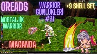 KNIGHT ONLINE | OREADS | WARRIOR GÜNLÜKLERİ #31| UTC| JR| BDW| WIRINOM DENEME 2 | +9 SHELL SET ALDIK