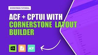 Harness the power of Pro Theme's layout builder in combination with ACF & CPTUI