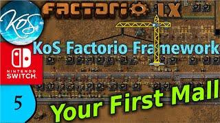 KoS Factorio Framework 5 - HOW TO SET UP A MALL - Tips & Tricks, Let's Play