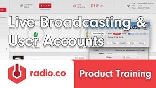 Live Broadcasting with Radio.co & User Accounts