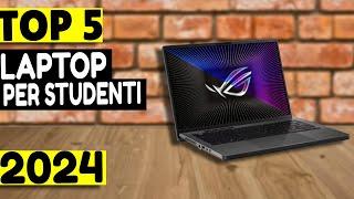 TOP 5 MIGLIORI Laptops per Studenti [2024]