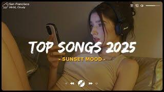 Top 20 hits 2025 playlist ~ Trending music 2025 ~ Best songs 2025 updated weekly (Tiktok Hits)