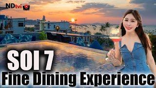 Pattaya Soi 7 Incredible Fine Dining Experience 
