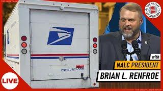 NALC President Brian Renfroe on the New Tentative Agreement with USPS - TVLR 10/26/24