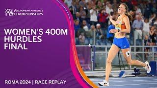 CHAMPIONSHIP RECORD! Women's 400m hurdles final replay | Roma 2024