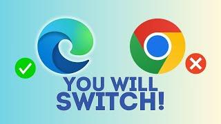 You will Switch from CHROME to EDGE After watching this!