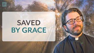 Grace, Works, and the Catholic faith