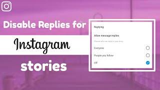 How to Turn Off Your Instagram Story Comments | Disable Reply and Reaction on Instagram Story