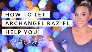 How Archangel Raziel Can Help You!