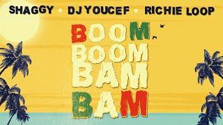 DJ Youcef Shaggy Richie Loop Boom Boom Bam Bam 