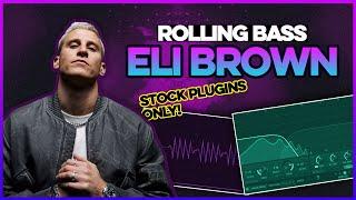 Rolling Bass Tutorial: Stock Plugins Only (Eli Brown Style)