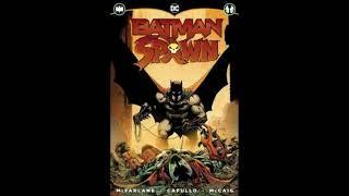 Episode #10 BATMAN/SPAWN #1 (2022) Discussion