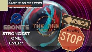 THE STRONGEST ONE EVER?  EBONITE THE ONE REVERB Review By Lane Side Reviews