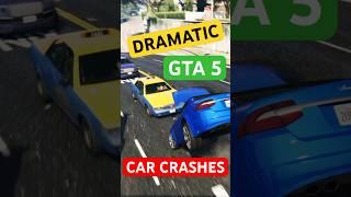 MAKING DRAMATIC GTA 5 CAR CRASHES #gta #gtaonline #cars #gta5 #shorts #gaming #driving #carcrash