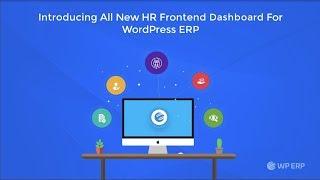 Introducing All New WP ERP HR Frontend Dashboard For WordPress