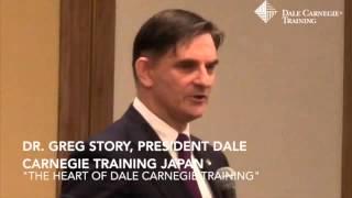 Dr. Greg Story-The Heart Of Dale Carnegie Training