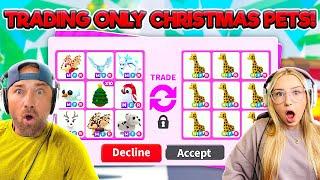 Cammy Trades only MEGA CHRISTMAS PETS in Adopt Me!