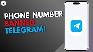 How to Fix This Phone Number is Banned Telegram | 2024