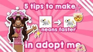 ꒰꒱ 5 tips to make neons faster in adopt me! ┊