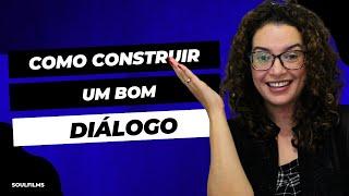 COMO CONSTRUIR UM BOM DIÁLOGO