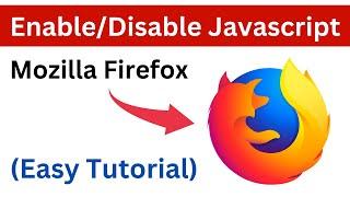 How To Enable JavaScript In Mozilla Firefox Browser | Enable/Disable JavaScript Firefox (Easy Way)