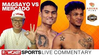 Mark Magsayo vs Bryan Mercado Live Boxing Commentary