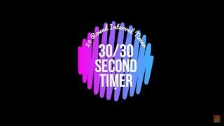 30/30 Second Interval Timer with Music