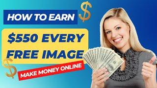 Unlocking Profit :Earn $550 with Every Free Image |Online Money-Making Guide!|howto00111