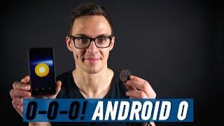 ANDROID O: ПЕРВЫЙ ВЗГЛЯД