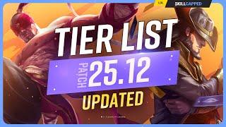 NEW UPDATED TIER LIST for PATCH 25.12 - League of Legends