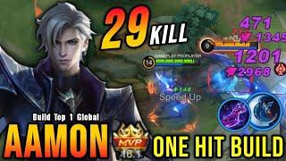 29 Kills!! Aamon Critical Damage (ONE HIT BUILD) - Build Top 1 Global Aamon ~ MLBB