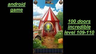 100 doors incredible-2,Walkthrough/Невероятный мир-2 прохождение level-109-110